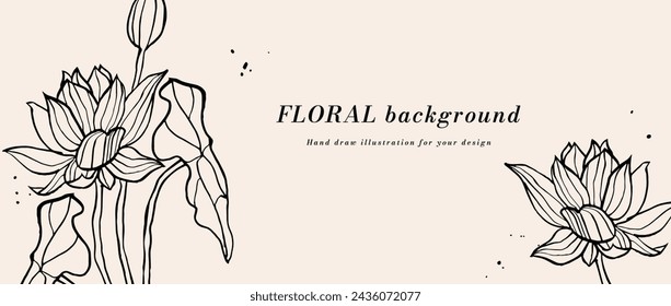 Vector background or banner with ink sketch lotus flowers and typography template. Web wallpaper. Linear floral art with botanical illustration