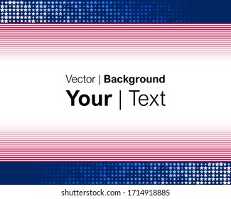 Fondo vectorial basado en los colores de la bandera estadounidense. Perfecto para cualquier tipo de uso.