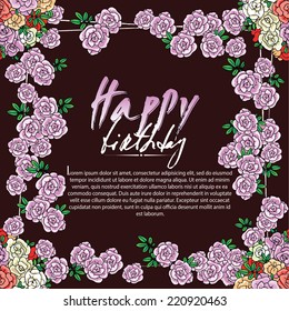 Vector background for card with flower border, "Happy birthday" theme, in vintage style.Chocolate color  background.