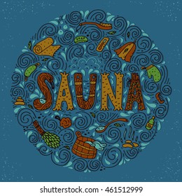 Vector background in circle shape with cartoon hand drawn sauna objects and hand lettering.