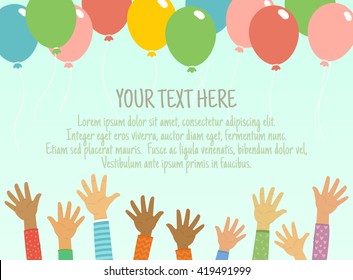 Vector background with colorful balloons, children's hands and place for your text