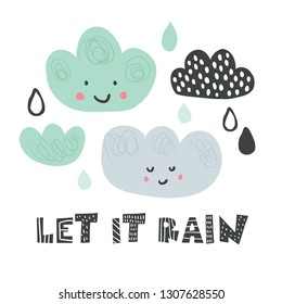 Vector background with cute smiling clouds funny colorful drops text Rainy day Positive autumn, spring phrase Typography lettering element Childish card cartoon characters Happy print Emotion quote
