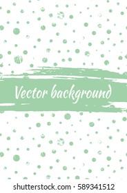 Vector background with dots, brush strokes. Creative artistic template for card, layout, cover. Textured dotted template with attrition, cracks