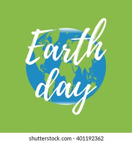 Vector background for Earth Day with world map and lettering. Concept for your design.