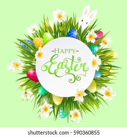 Vector background for Easter with a round card for text, eggs, grass, bunny and flowers around. Lettering "Happy Easter"
