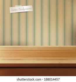 Vector background. Empty wooden deck table over grunge retro background