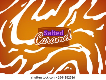 Vector Background with Flowing Salted Caramel. Abstract Sweet Texture. Creative Food Bg for Packaging Design and Advertisement