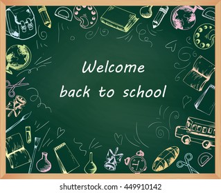 Vector background in the form of a school board with space for text and sketches accessories in doodle style. Welcome back to school