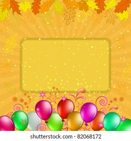 Vector background: frame, coloured balloons and autumn leaves on orange