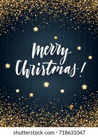 Vector background with a frame of gold glitter, hand lettering and glowing stars. Christmas and New Year vector design.