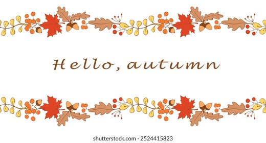 Vektorhintergrund, Rahmen aus bunten Herbstblättern, Beeren, Eicheln an den Rändern. Hallo Herbst - Schriftzug. Horizontale Ober- und Unterkante, Rand, Dekoration für saisonales Design, Happy Fall