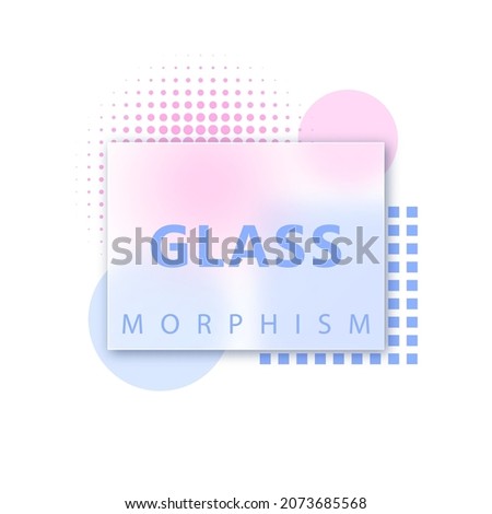 Vector background in glass morphism style. Editable illustration