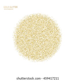 Vector Background With Gold Glitter. Gold Glitter Circle. Template For Design, Invitation, Card And Gift.