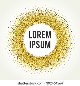 Vector background with gold glitter. Gold sparkle vector template for your text. Template for your design, invitation, logos, web, card, gift, vip, voucher, certificate.