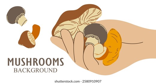 Vector background hand holding edible mushrooms. The concept of collecting and growing mushrooms.