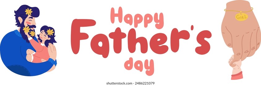 Vector background with happy fathers day, web banner, poster. Dad holds a girl in his arms with flowers in her hair. Warm hugs, love, tenderness. A large hand with a bracelet holds a small one. Pink