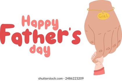 Vector background with happy fathers day, web banner, poster. Dad holds a big hand with a bracelet, a little girl's hand. Sweet hugs, first meeting, love, tenderness. Hands on white text horizontally