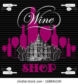 vector background with house, bottles and glasses for wine shop