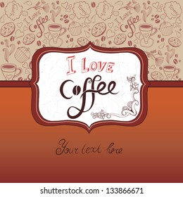 Vector background "I love coffee".