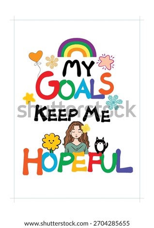 Vector background illustration design and encouraging lettering. Words of encouragement.