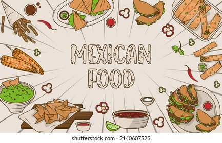 Vector background with illustration of Mexican food: tacos, burritos, quesadillas, enchilada, nachos, elote, chili con carne, chili. Illustration in cartoon style perfect for banner, poster, menu.