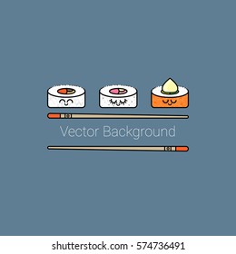 Vector background with the image of the emotional rolls. Delicious rolls, smiles, joy.