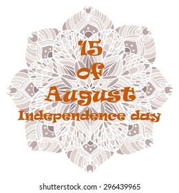 Vector background with Independence day of India. Floral decorated  background