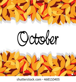 Vector a background with leaves and the inscription October.Design element for a banner, leaflets, the website, the label.
