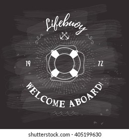 Vector background with lifebuoy on chalk board and lettering - Welcome aboard.