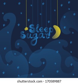 Vector background. Night sky with clouds, stars, moon and text "Sleep sugar"
