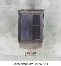Vector Background Of Old House, Grunge Window And Wall