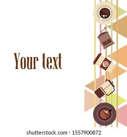 Vector background on a coffee theme. A cup of fresh coffee, Coffee grinder, French press for brewing