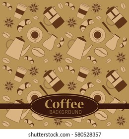 vector background on the theme of coffee, coffee beans, anise, cup, french press, Turk for coffee, croissant