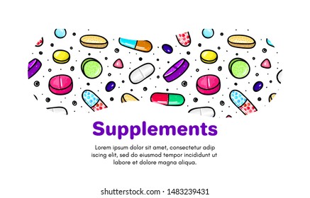Vector background with pills and capsules. Medicine or dietary supplements. Doodle. Design for clinics, hospitals, pharmacies. Online store. Landing page template, banner, mailing, advertising, label