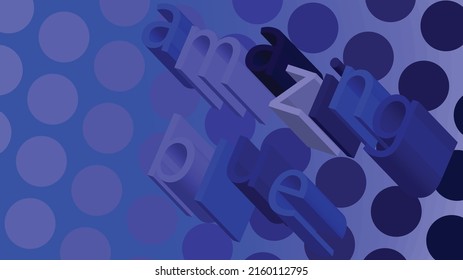 Vector background in shades of blue. 3D inscription "amazing blue" in various shades. The background is a gradient blue color complemented by a blend of blue circles.
