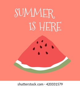 Vector background with watermelon and lettering. Summer card