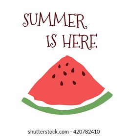 Vector background with watermelon and lettering. Summer card