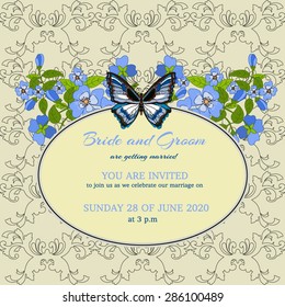 Vector background. Wedding invitation card / greeting. Label for individual text is framed with blue flowers and butterfly on a beige background with classical ornament. 