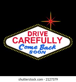 VECTOR: backside of Las Vegas sign at night: drive carefully, come back soon