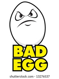 vector of bad egg, slang for a someone who is bad, dishonest, or unreliable