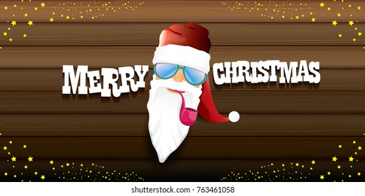 vector bad rock n roll dj santa claus with smoking pipe, beard and greeting calligraphic text on old vintage wooden horizomtal banner background. Christmas party hipster horizontal poster background .