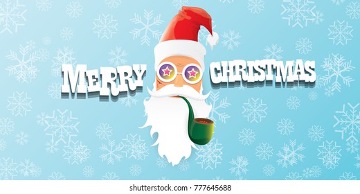 vector bad rock n roll dj santa claus with smoking pipe, beard and greeting calligraphic text on blue horizontal banner with snowflakes. Christmas party hipster horizontal poster background .