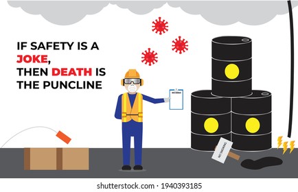 A vector of bad work place and poor safety condition with the word "if safety is a joke, then death is the punchline.