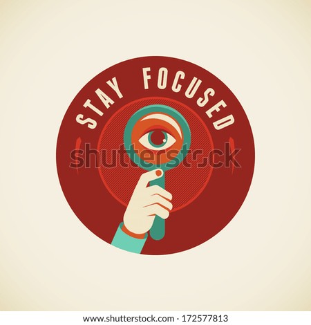 Vector badge in flat style - Stay focused