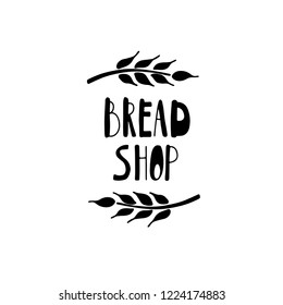 Vector Bakery, dessert shop or bakehouse logo, tag or label design. Text and wheat spike on white background. Home baking logotype lettering phrase