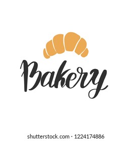 Vector Bakery, dessert shop or bakehouse logo, tag or label design. Text and croissant on white background. Home baking logotype lettering phrase