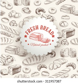 Vector bakery retro background. Vintage Illustration with bread. Sketch.