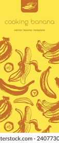 Vector bananas banner template with sketch bananas seamless pattern. Banana label backdrop. Banana fruit ornament. Yellow fruits label design.