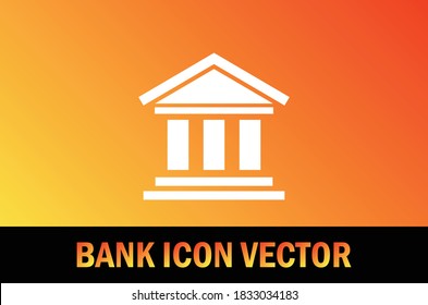 Vector of bank icon isolated on gradient background. For designer.