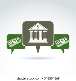 Vector banking symbol, financial institution icon. Speech bubbles with bank building and dollar currency. Banking service concept.